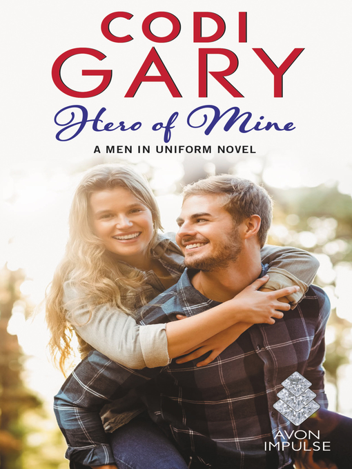 Title details for Hero of Mine by Codi Gary - Wait list